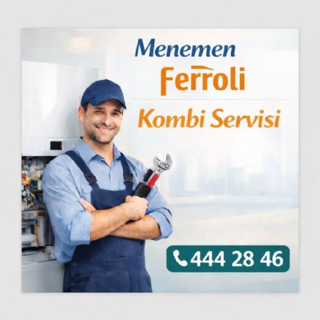 Menemen Ferroli Kombi Servisi